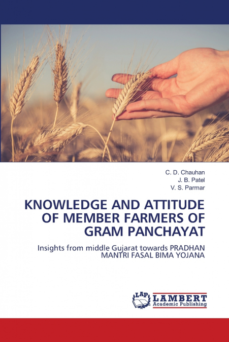 KNOWLEDGE AND ATTITUDE OF MEMBER FARMERS OF GRAM PANCHAYAT