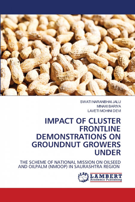 IMPACT OF CLUSTER FRONTLINE DEMONSTRATIONS ON GROUNDNUT GROWERS UNDER
