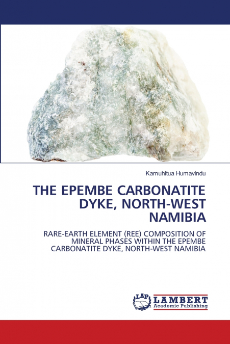 THE EPEMBE CARBONATITE DYKE, NORTH-WEST NAMIBIA