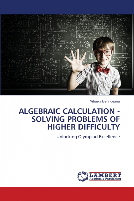 ALGEBRAIC CALCULATION - SOLVING PROBLEMS OF HIGHER DIFFICULTY