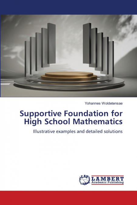 Supportive Foundation for High School Mathematics