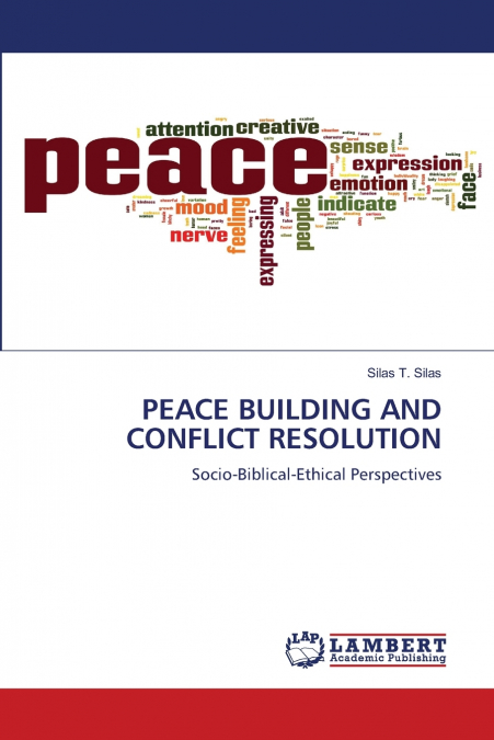 PEACE BUILDING AND CONFLICT RESOLUTION