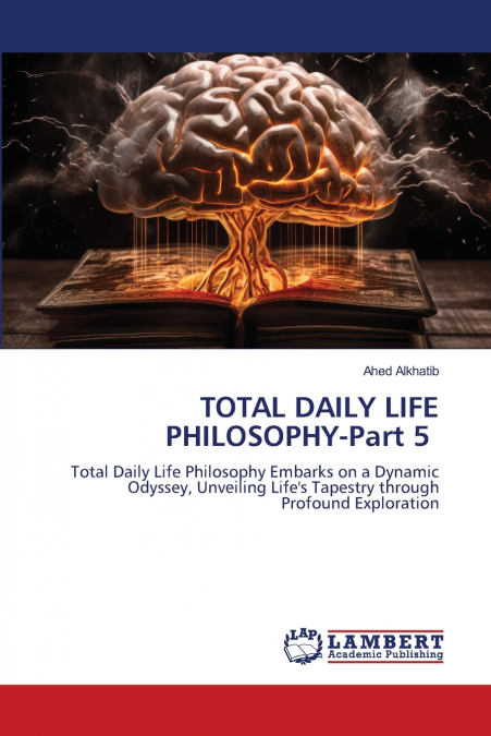 TOTAL DAILY LIFE PHILOSOPHY-Part 5