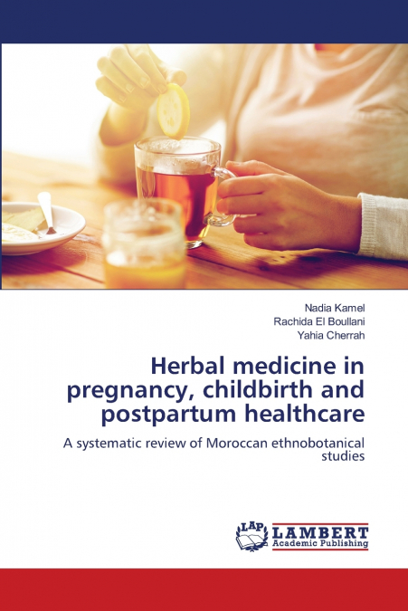Herbal medicine in pregnancy, childbirth and postpartum healthcare