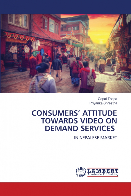 CONSUMERS’ ATTITUDE TOWARDS VIDEO ON DEMAND SERVICES