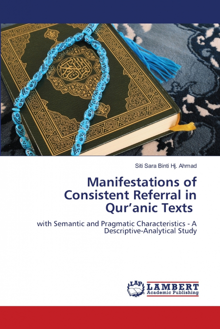 Manifestations of Consistent Referral in Qur’anic Texts