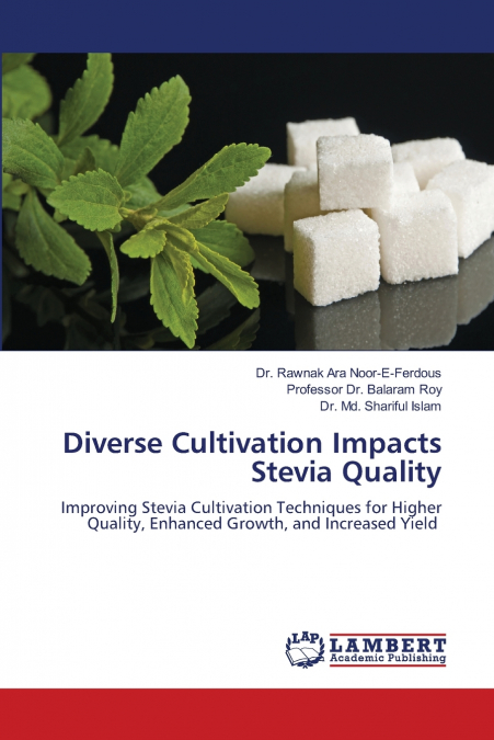 Diverse Cultivation Impacts Stevia Quality