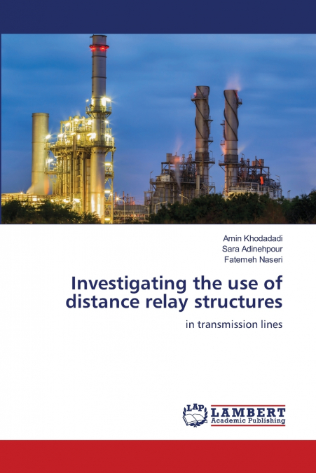 Investigating the use of distance relay structures