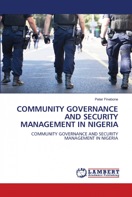 COMMUNITY GOVERNANCE AND SECURITY MANAGEMENT IN NIGERIA