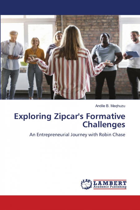 Exploring Zipcar’s Formative Challenges