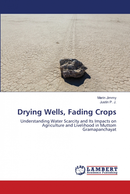 Drying Wells, Fading Crops
