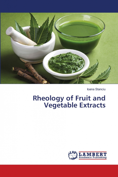 Rheology of Fruit and Vegetable Extracts