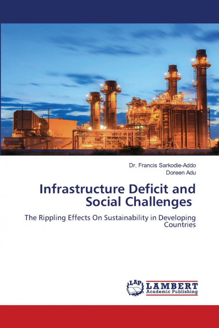 Infrastructure Deficit and Social Challenges