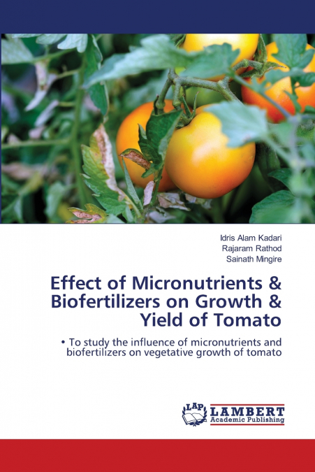 Effect of Micronutrients & Biofertilizers on Growth & Yield of Tomato