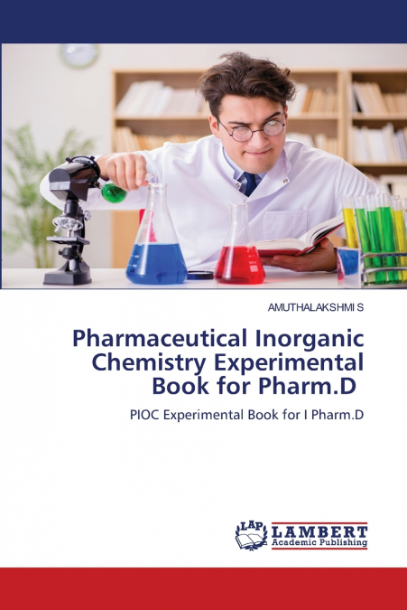 Pharmaceutical Inorganic Chemistry Experimental Book for Pharm.D