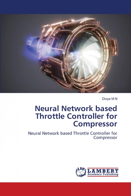 Neural Network based Throttle Controller for Compressor