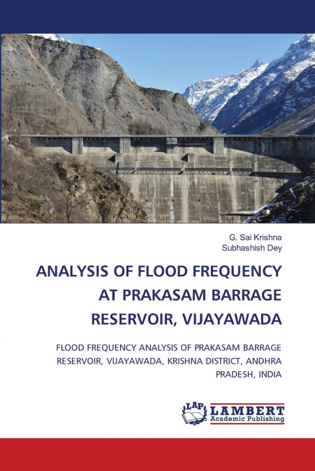 ANALYSIS OF FLOOD FREQUENCY AT PRAKASAM BARRAGE RESERVOIR, VIJAYAWADA