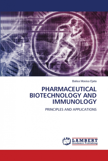 PHARMACEUTICAL BIOTECHNOLOGY AND IMMUNOLOGY