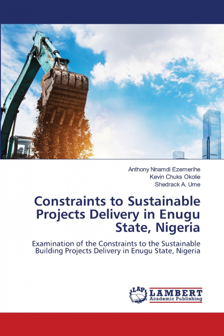 Constraints to Sustainable Projects Delivery in Enugu State, Nigeria