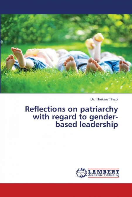 Reflections on patriarchy with regard to gender-based leadership