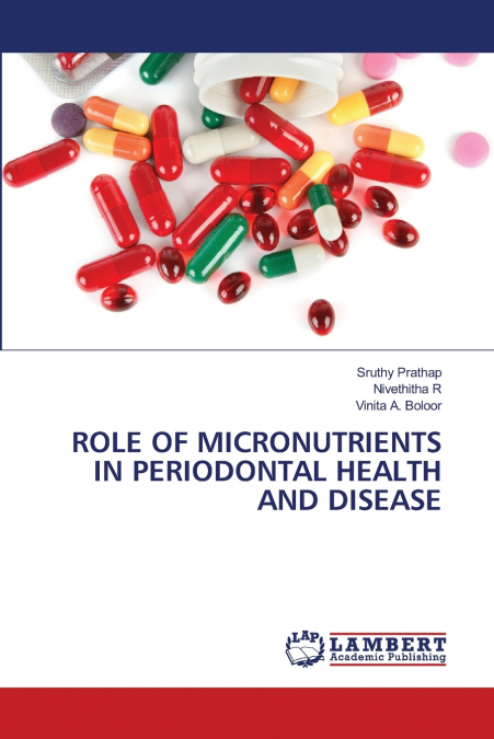 ROLE OF MICRONUTRIENTS IN PERIODONTAL HEALTH AND DISEASE