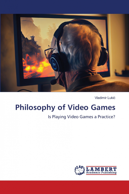 Philosophy of Video Games