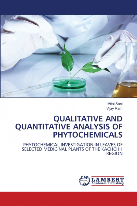 QUALITATIVE AND QUANTITATIVE ANALYSIS OF PHYTOCHEMICALS