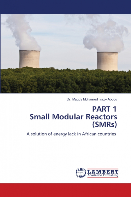 PART 1 Small Modular Reactors (SMRs)