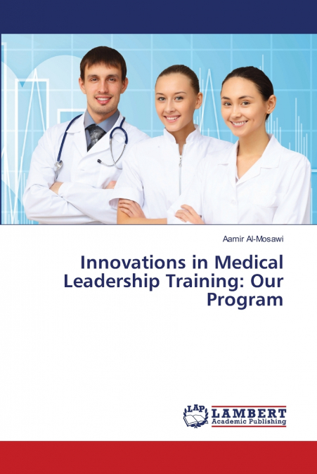 Innovations in Medical Leadership Training