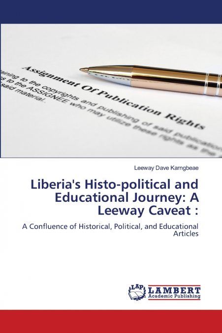 Liberia’s Histo-political and Educational Journey