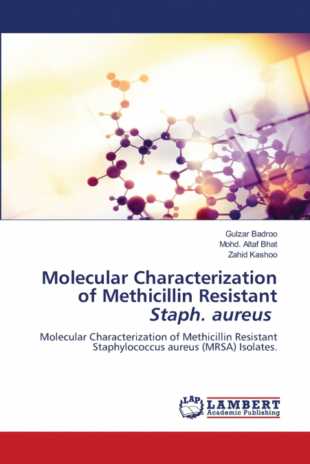Molecular Characterization of Methicillin Resistant Staph. aureus
