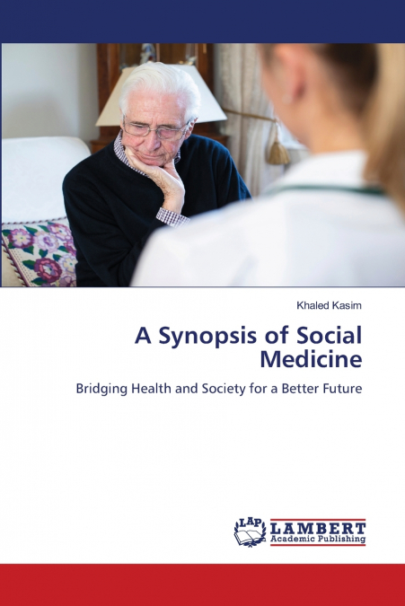A Synopsis of Social Medicine