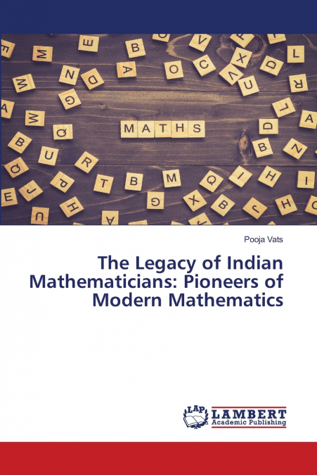 The Legacy of Indian Mathematicians