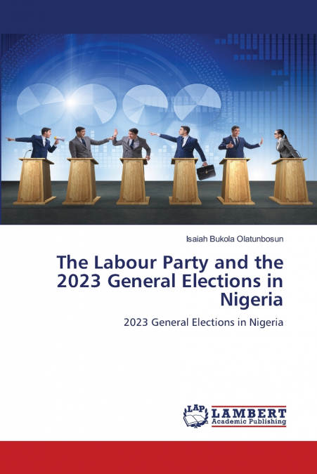 The Labour Party and the 2023 General Elections in Nigeria