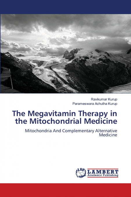 The Megavitamin Therapy in the Mitochondrial Medicine
