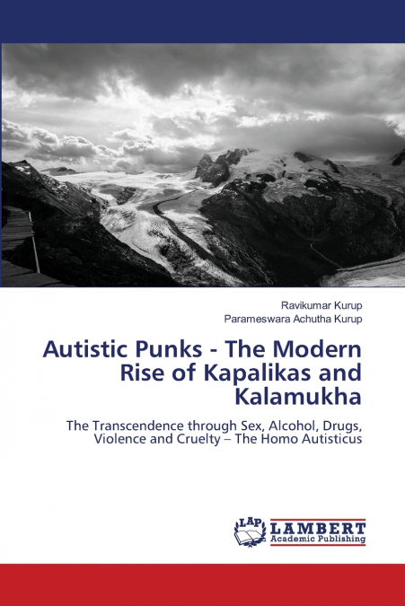 Autistic Punks - The Modern Rise of Kapalikas and Kalamukha