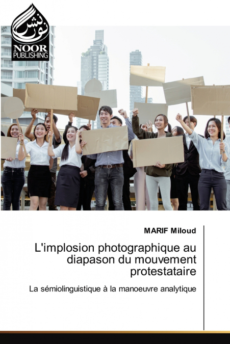 L’implosion photographique au diapason du mouvement protestataire