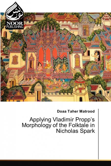 Applying Vladimir Propp’s Morphology of the Folktale in Nicholas Spark