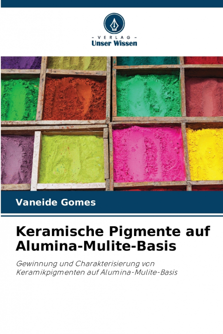 Keramische Pigmente auf Alumina-Mulite-Basis