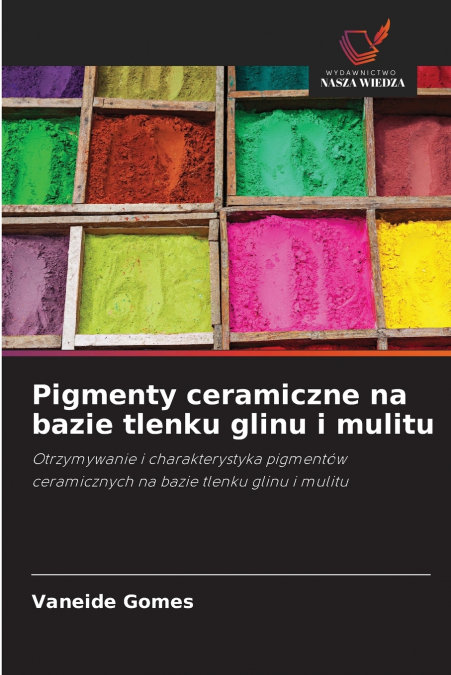 Pigmenty ceramiczne na bazie tlenku glinu i mulitu