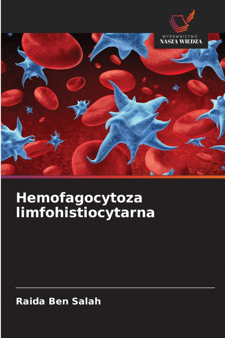 Hemofagocytoza limfohistiocytarna