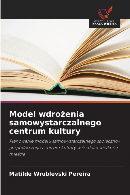 Model wdrożenia samowystarczalnego centrum kultury