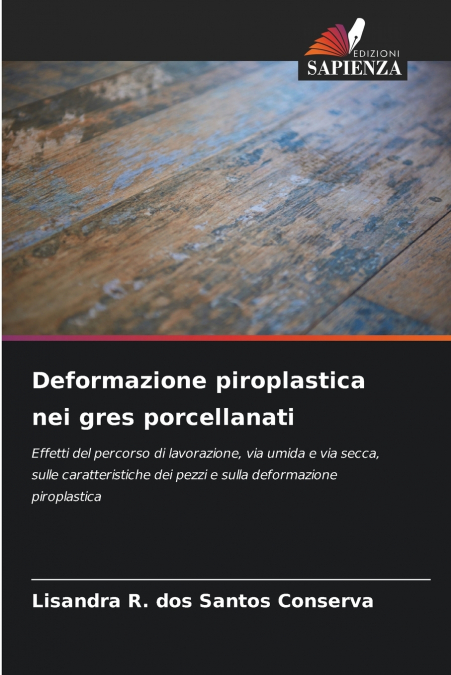 Deformazione piroplastica nei gres porcellanati