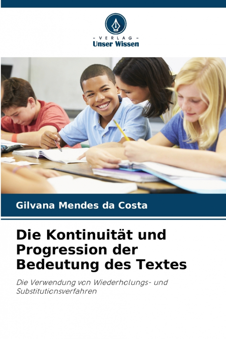 Die Kontinuität und Progression der Bedeutung des Textes