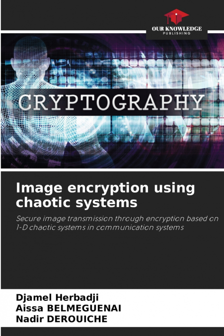 Image encryption using chaotic systems