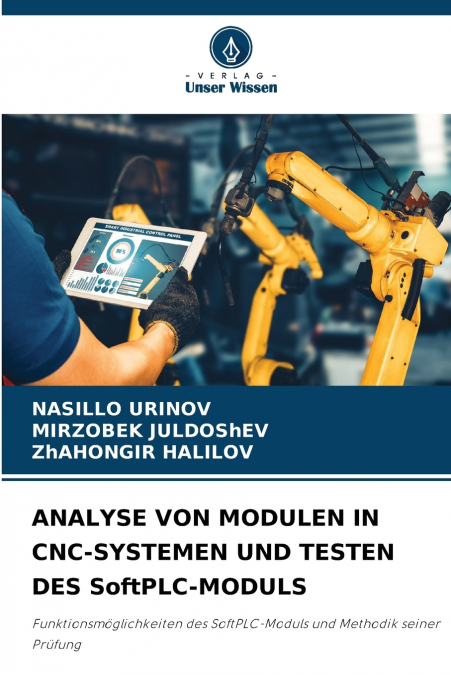ANALYSE VON MODULEN IN CNC-SYSTEMEN UND TESTEN DES SoftPLC-MODULS