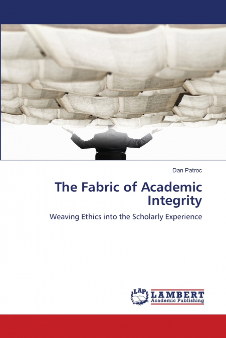 The Fabric of Academic Integrity