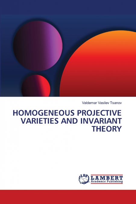 HOMOGENEOUS PROJECTIVE VARIETIES AND INVARIANT THEORY
