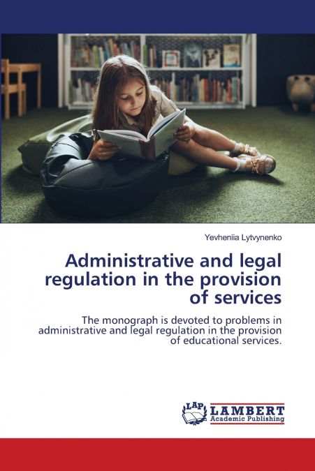 Administrative and legal regulation in the provision of services