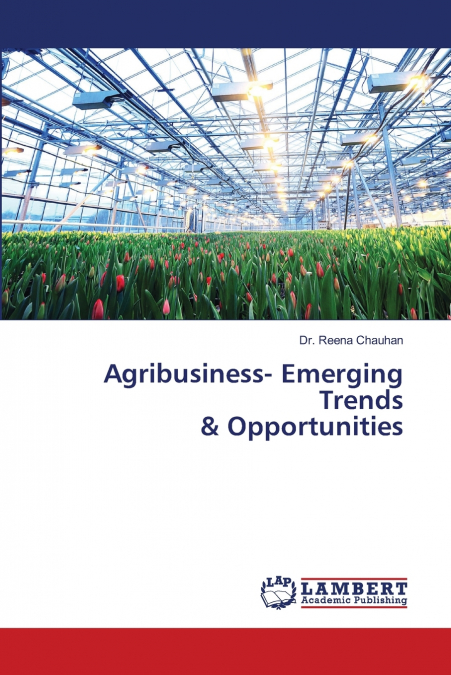 Agribusiness- Emerging Trends & Opportunities
